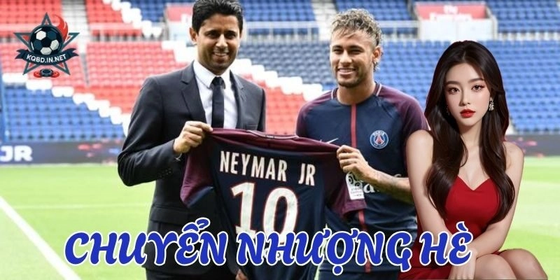 Chuyển nhượng hè tại hệ thống: Những giao dịch được săn đón